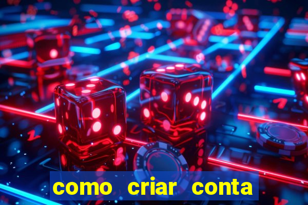 como criar conta nova em plataforma de jogos